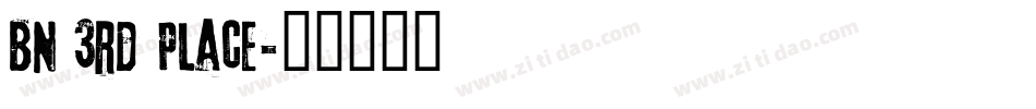 BN 3rd Place字体转换